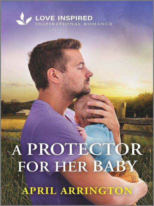 Title details for A Protector for Her Baby by April Arrington - Wait list